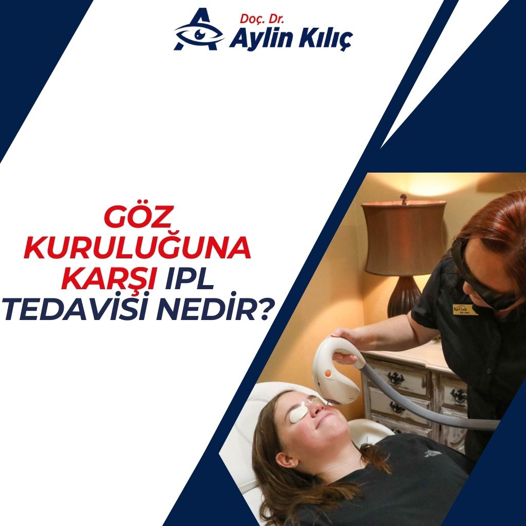 Goz Kuruluguna Karsi IPL Tedavisi Nedir