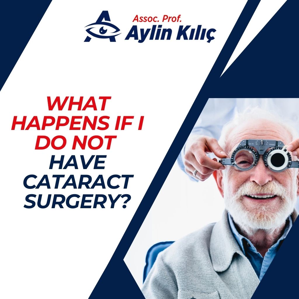 What Happens If I Do Not Have Cataract Surgery