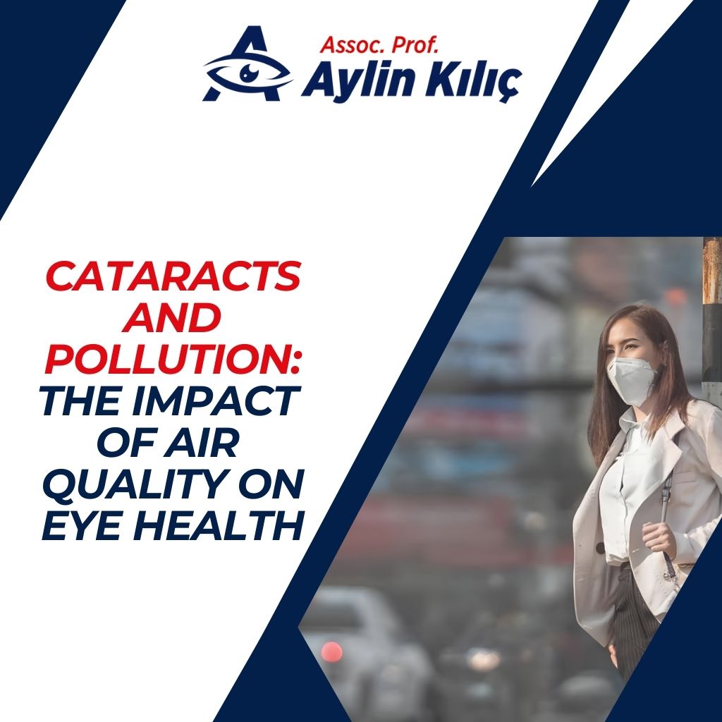 Cataracts and Pollution The Impact of Air Quality on Eye Health