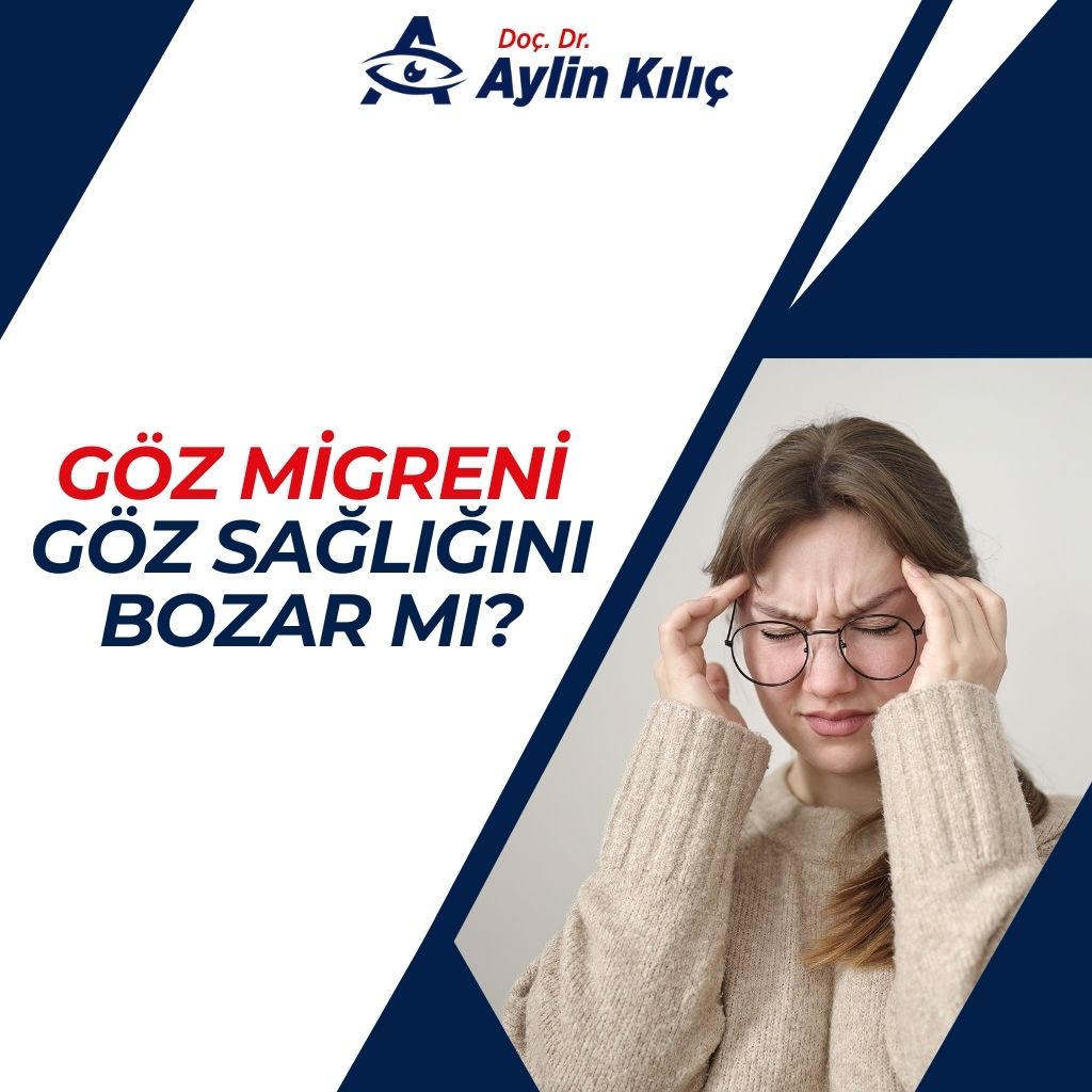 Göz migreni göz sağlığını bozar mı