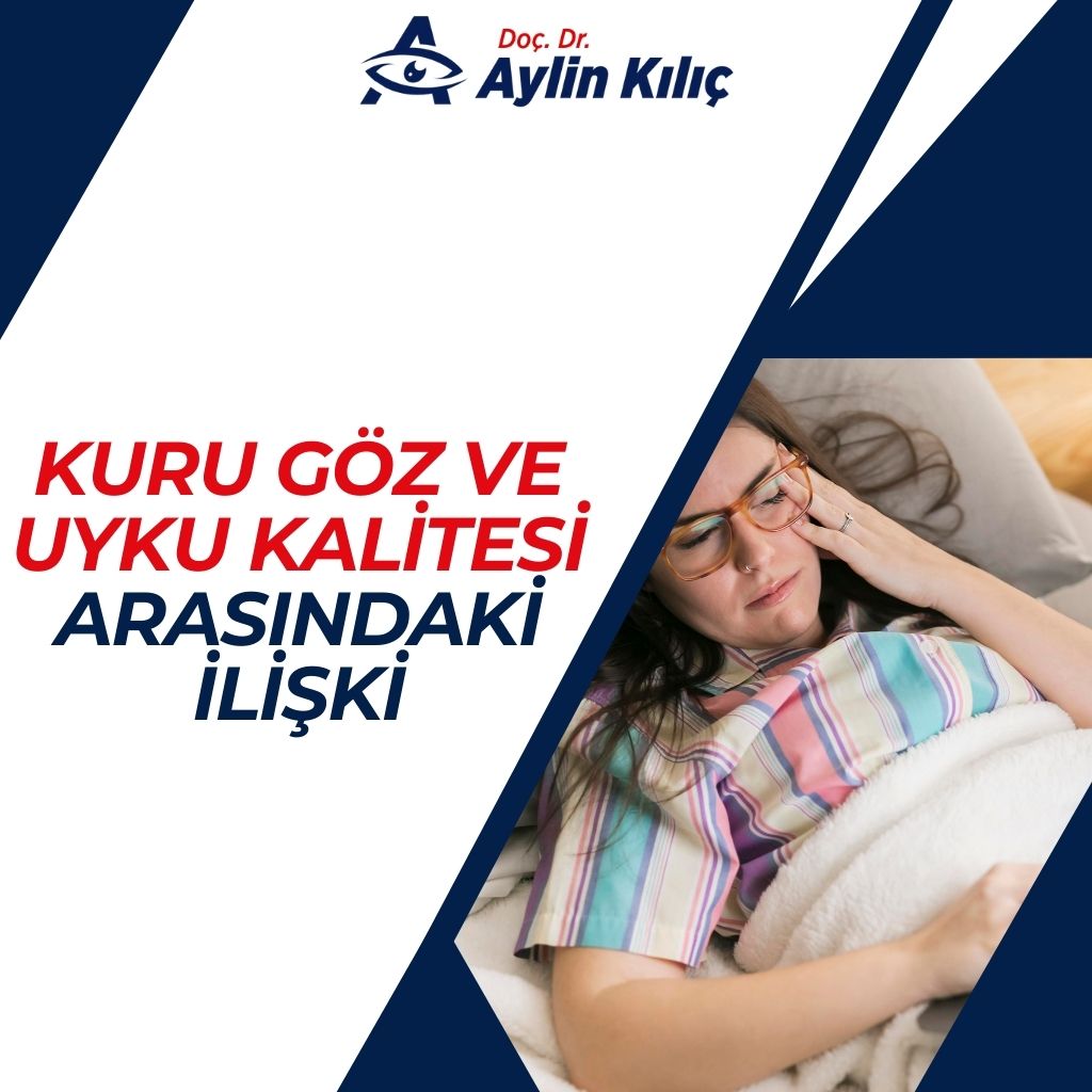 Kuru Göz ve Uyku Kalitesi Arasındaki İlişki