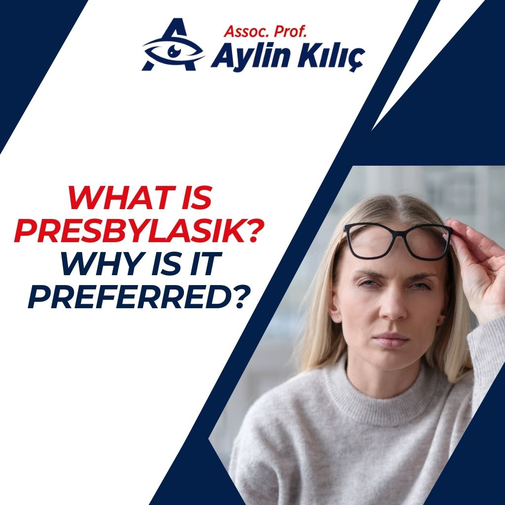 What is PresbyLASIK Why is it Preferred