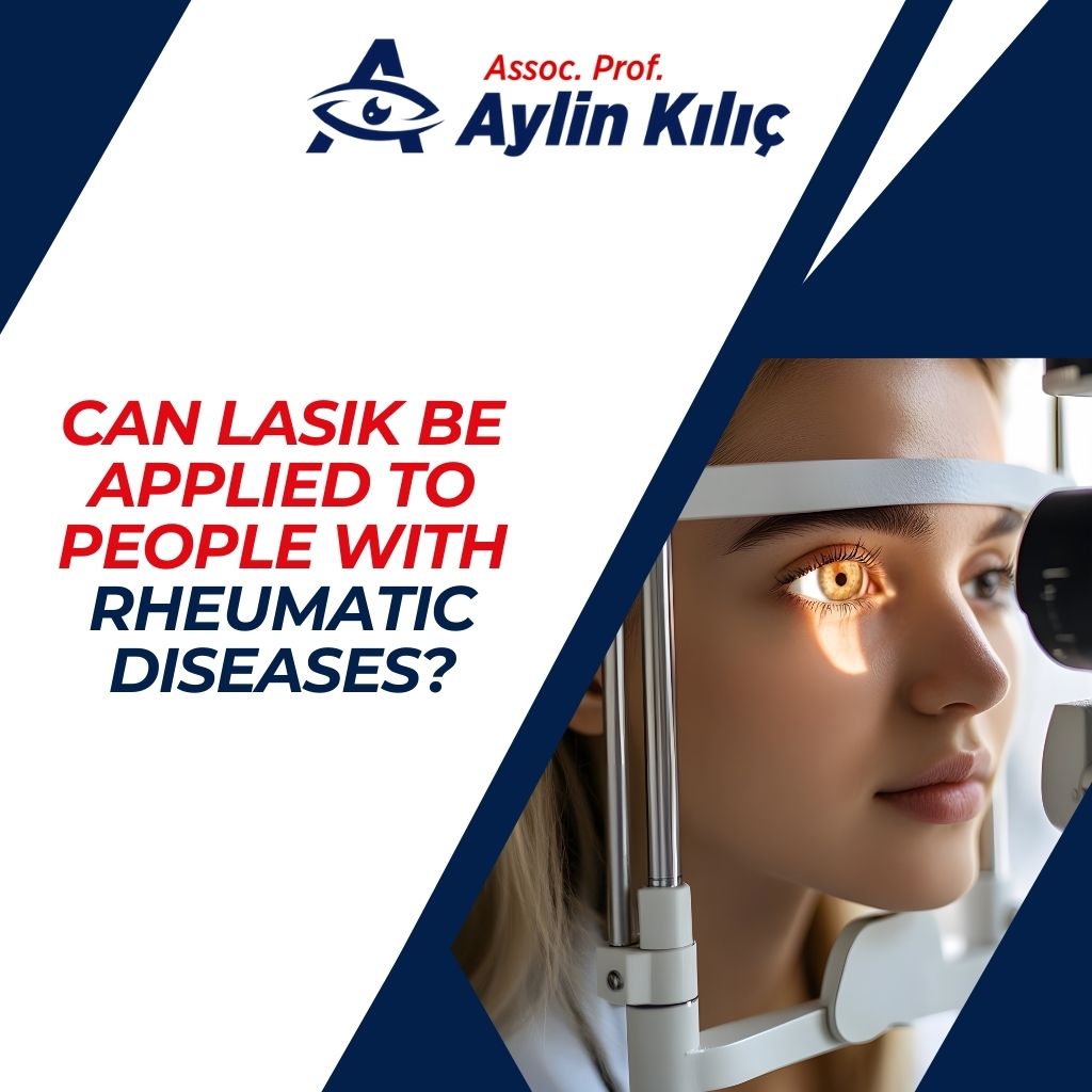 Can LASIK be Applied to People with Rheumatic Diseases