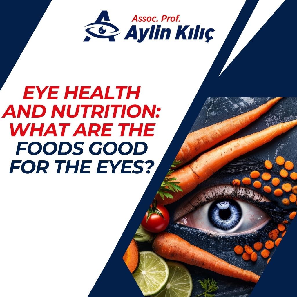 Eye Health and Nutrition What are the Foods Good for the Eyes