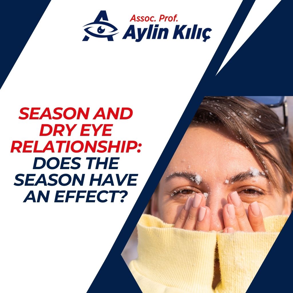 Season and Dry Eye Relationship Does the Season Have an Effect