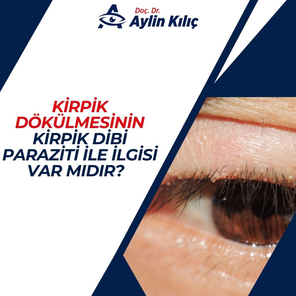 Kirpik Dökülmesinin Kirpik Dibi Paraziti ile İlgisi Var mıdır