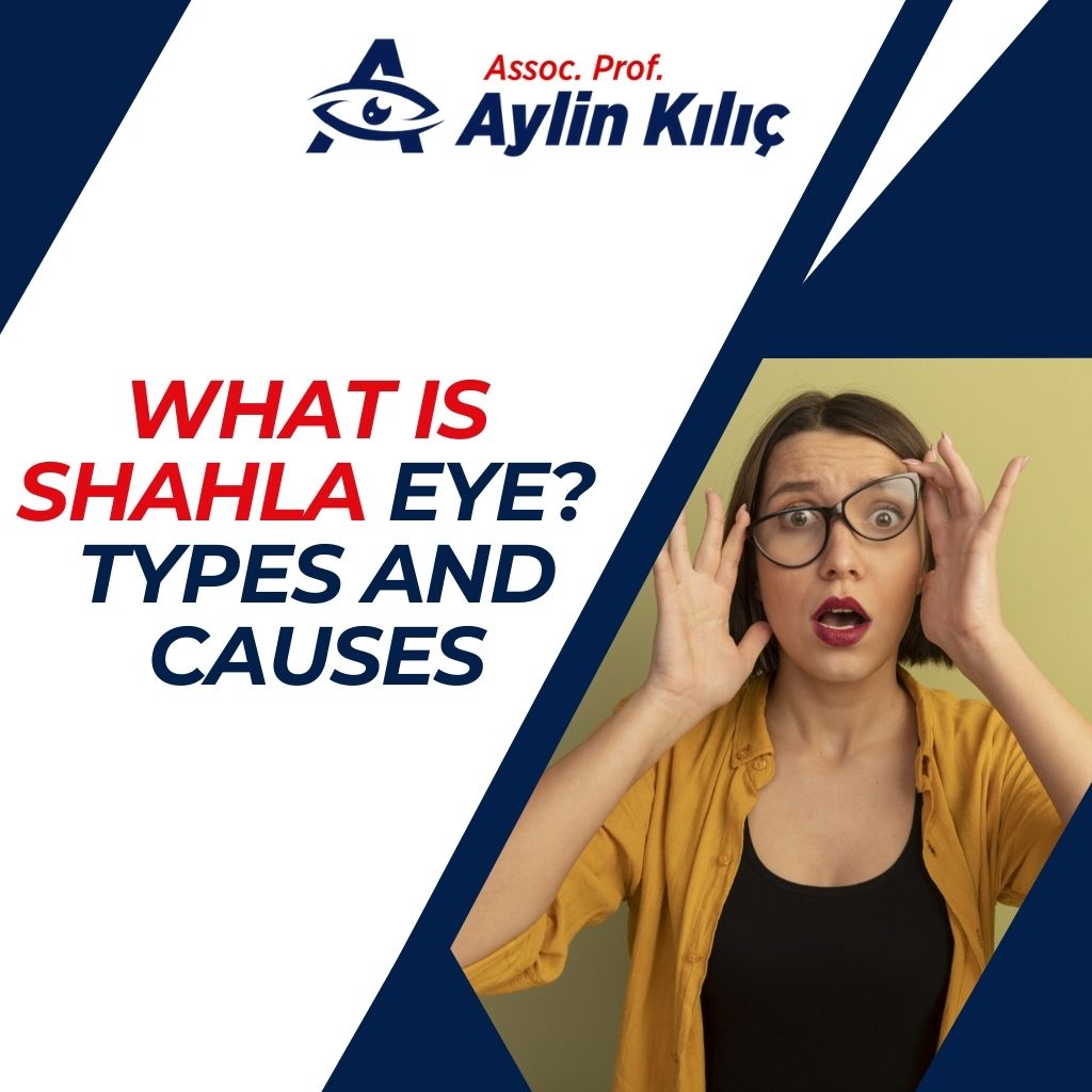 What is Shahla Eye Types and Causes