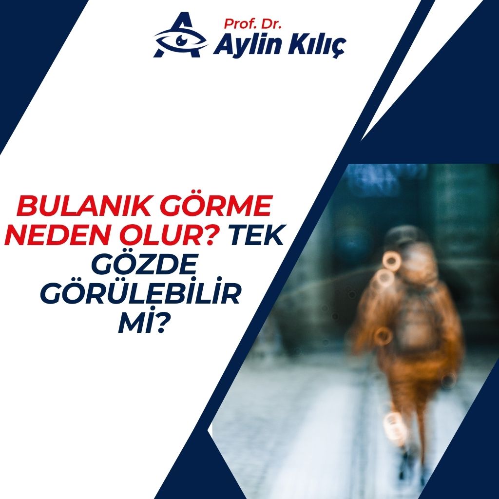 Bulanık Görme Neden Olur Tek Gözde Görülebilir mi
