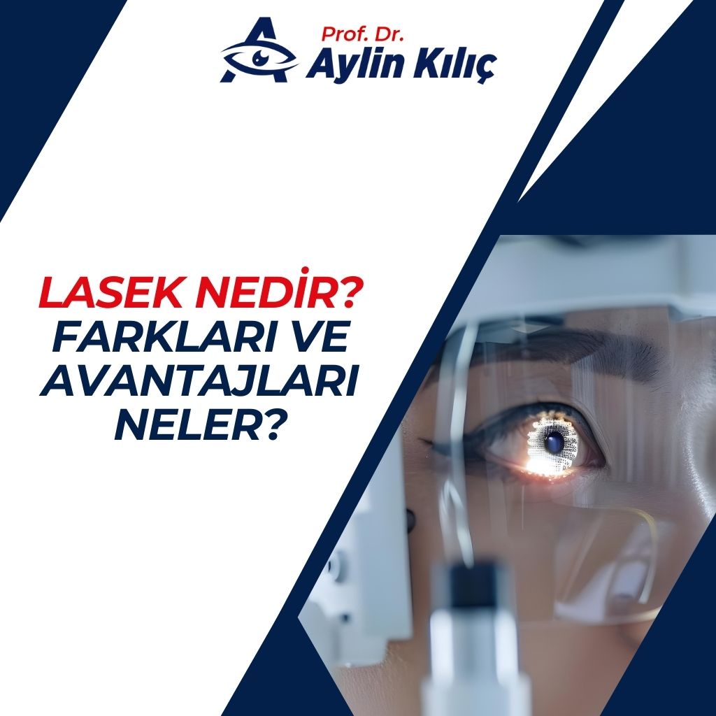LASEK Nedir Farkları ve Avantajları Neler
