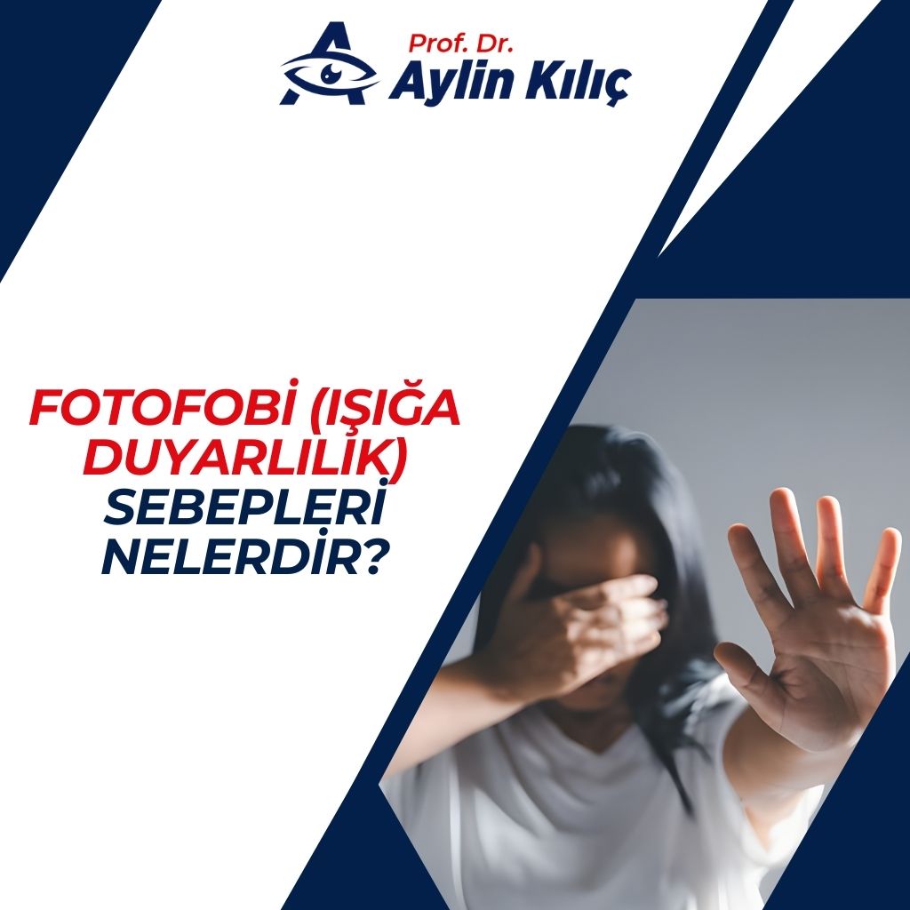 Fotofobi (Işığa Duyarlılık) Sebepleri Nelerdir