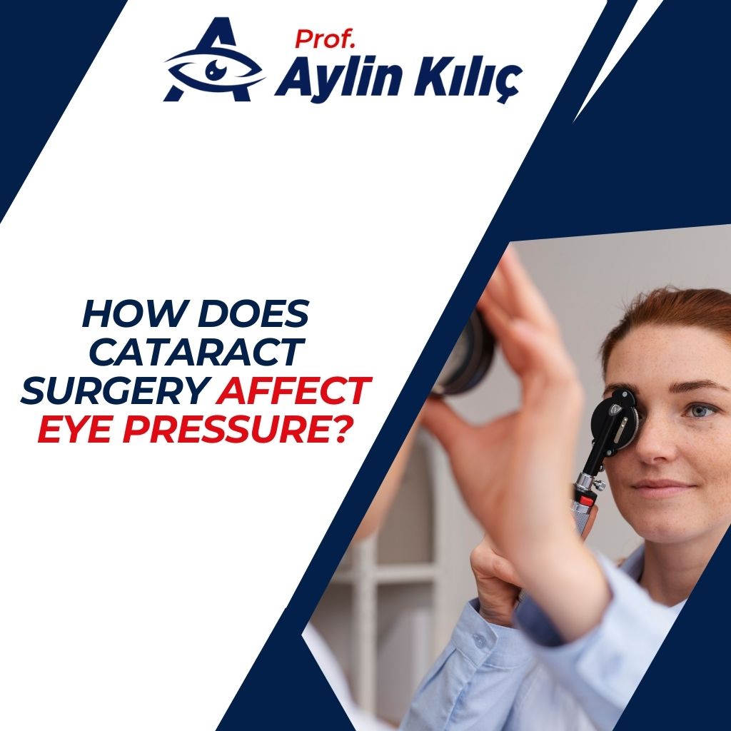 How Does Cataract Surgery Affect Eye Pressure