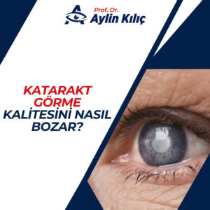 Katarakt Görme Kalitesini Nasıl Bozar? 3 Katarakt Gorme Kalitesini Nasil Bozar